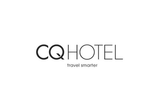 CQ HOTEL TRAVEL SMARTER