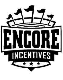 ENCORE INCENTIVES