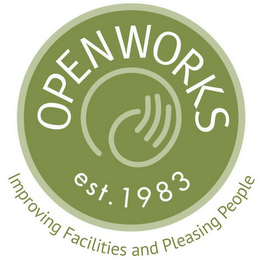 OPENWORKS EST.1983 IMPROVING FACILITIESAND PEOPLE PLEASING