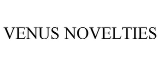 VENUS NOVELTIES