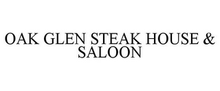 OAK GLEN STEAK HOUSE & SALOON