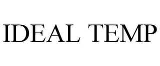 IDEAL TEMP