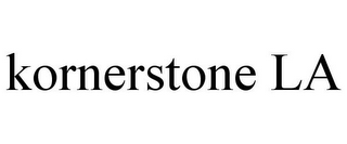 KORNERSTONE LA
