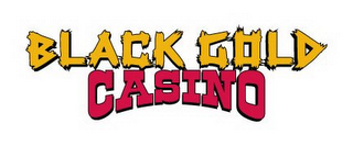 BLACK GOLD CASINO