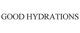 GOOD HYDRATIONS