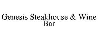 GENESIS STEAKHOUSE & WINE BAR