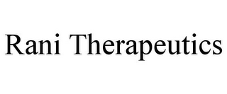 RANI THERAPEUTICS