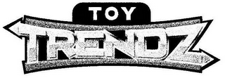 TOY TRENDZ