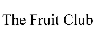 THE FRUIT CLUB