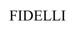 FIDELLI