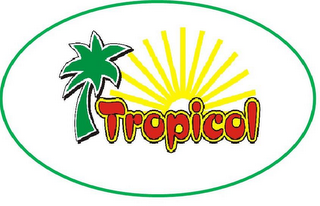 TROPICAL