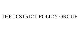 THE DISTRICT POLICY GROUP