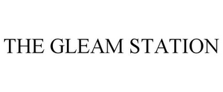 THE GLEAM STATION