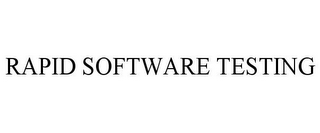 RAPID SOFTWARE TESTING