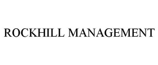 ROCKHILL MANAGEMENT