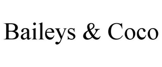 BAILEYS & COCO
