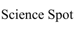 SCIENCE SPOT