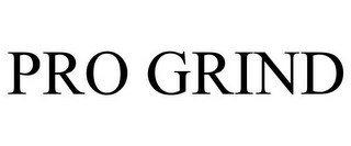 PRO GRIND