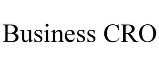 BUSINESS CRO