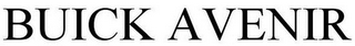 BUICK AVENIR