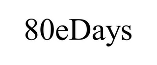 80EDAYS