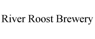 RIVER ROOST BREWERY