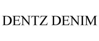 DENTZ DENIM