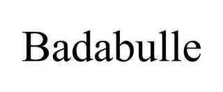 BADABULLE