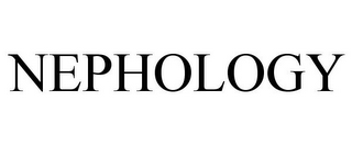 NEPHOLOGY