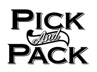 PICK AND PACK