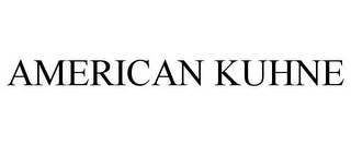 AMERICAN KUHNE