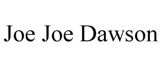 JOE JOE DAWSON