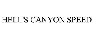 HELL'S CANYON SPEED