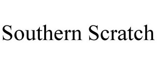 SOUTHERN SCRATCH