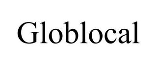 GLOBLOCAL