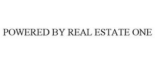 POWERED BY REAL ESTATE ONE