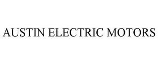 AUSTIN ELECTRIC MOTORS