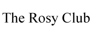 THE ROSY CLUB