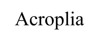 ACROPLIA