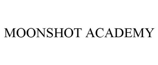 MOONSHOT ACADEMY