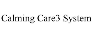 CALMING CARE3 SYSTEM