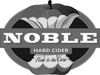 NOBLE HARD CIDER TRUE TO THE CORE