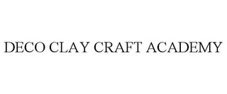 DECO CLAY CRAFT ACADEMY