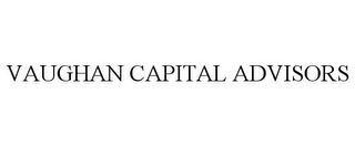 VAUGHAN CAPITAL ADVISORS