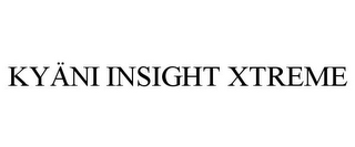 KYÄNI INSIGHT XTREME