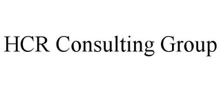 HCR CONSULTING GROUP