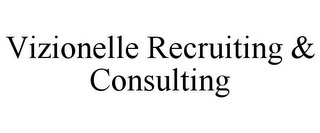 VIZIONELLE RECRUITING & CONSULTING