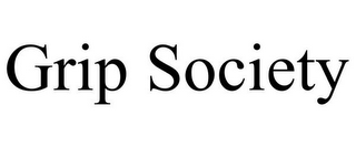 GRIP SOCIETY