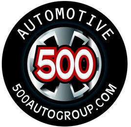 AUTOMOTIVE 500 500AUTOGROUP.COM