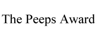 THE PEEPS AWARD